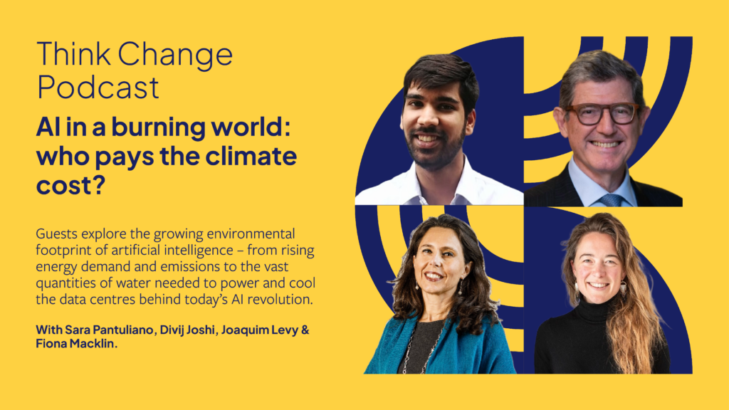 Think Change episode 103: AI in a burning world – who pays the climate cost?